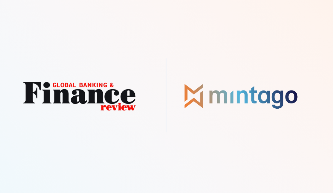 Mintago features in Global Banking & Finance Review